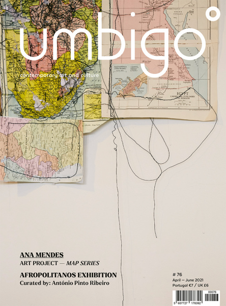 Special edition project 'Map Series', created for Magazine Umbigo, April 2021.